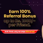Refer Your Friend & Get 100% Referral Bonus